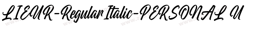 LIEUR-RegularItalic-PERSONAL USE ONLY字体转换
